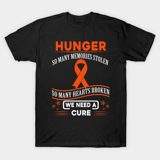 Hunger So Many Memories Stolen Hearts Broken We Need A Cure Orange Ribbon Warrior T-Shirt by celsaclaudio506